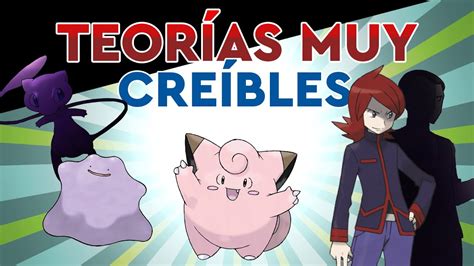 4 TeorÍas PokÉmon Que Parecen Reales Youtube