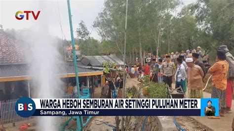 Semburan Air Setinggi Puluhan Meter Gegerkan Warga Di Sampang Madura