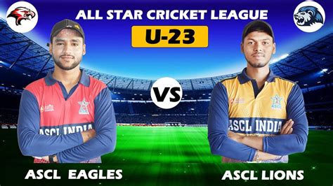 ASCL India Eagle U 23 VS ASCL India Black Panther U 23 YouTube