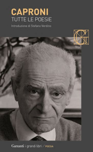 Tutte Le Poesie Giorgio Caproni Libro Mondadori Store