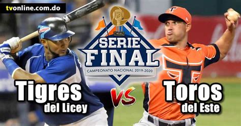 Tigres Del Licey Vs Toros Del Este En Vivo Serie Final Links