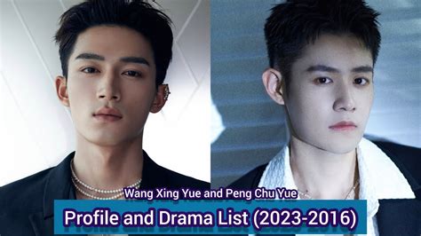 Wang Xing Yue And Peng Chu Yue Scent Of Time Profile And Drama List