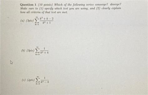 Solved Question 1 10 Points Which Of The Following Series