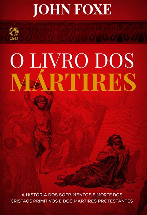 O LIVRO DOS MÁRTIRES EBOOK JOHN FOX Descargar libro PDF o EPUB