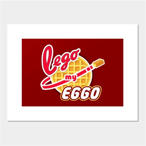 Lego My Eggo - Stranger Things - Posters and Art Prints | TeePublic