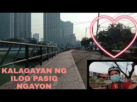 Kalagayan Ng Ilog Pasig Ngayon Youtube