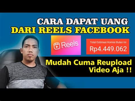 Cara Mendapatkan Uang Dari Reels Facebook Dengan Mudah Cara Dapat