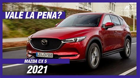 Mazda CX 5 2021 Pros Contras Realmente Vale La Pena Vlog YouTube