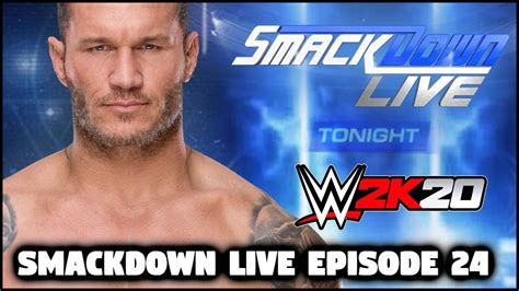 Wwe K Wwe Universe Mode Wwe Smackdown Live Episode Youtube