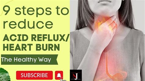 How To Reduce Your Acid Reflux Heartburn 9 Steps To Reduce Your