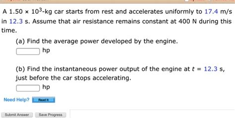 SOLVED A 1 50 103 Kg Car Starts From Rest And Accelerates Uniformly To