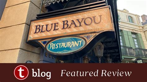 Disneyland Blue Bayou Restaurant Review | TouringPlans.com Blog