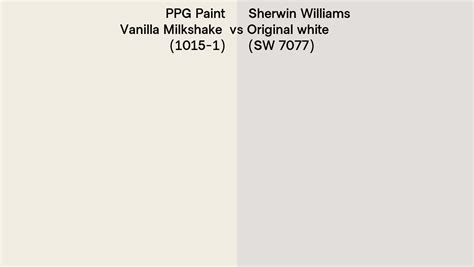 Ppg Paint Vanilla Milkshake 1015 1 Vs Sherwin Williams Original White