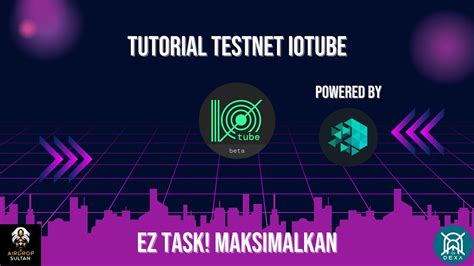 Tutorial Garap Iotube Testnet Youtube