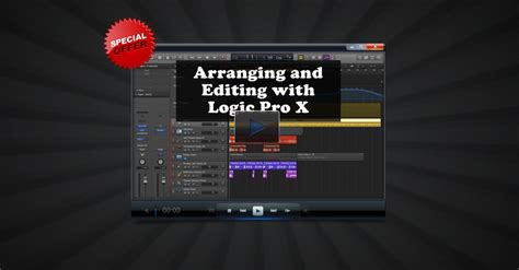 Arranging And Editing With Logic Pro X