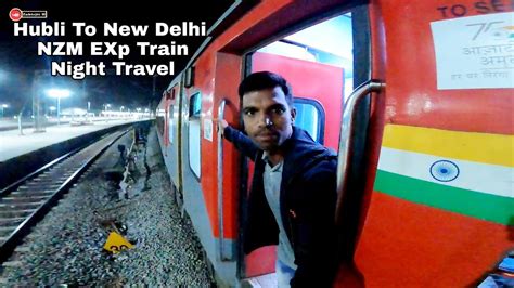 Hubli To New Delhi Train Journey Full Vlogs Videos Mujhe Bahut Dar