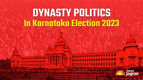 Dynasty Politics In Karnataka Political Families Continue To Dominate