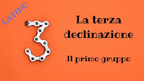 La Terza Declinazione Dei Nomi In Latino Il Primo Gruppo L