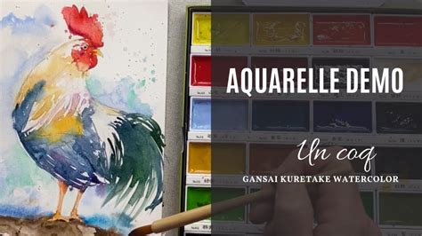 Démo avec Aquarelle japonaise Gansai Kuretake pour peindre un coq