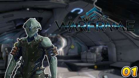 Warframe Gameplay Ep The Beginning Of An Adventure Youtube