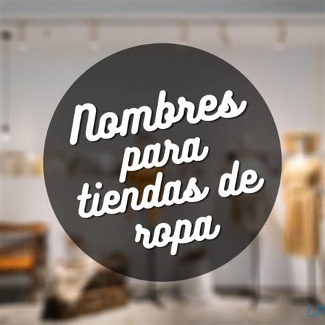 Nombres Para Tiendas De Ropa Originales Y Bonitos Atelier Yuwa Ciao Jp