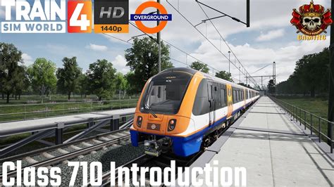 Class 710 Overground Tfl Train Introduction Train Sim World 4 Trainsimworld4 Tsw4 Railway