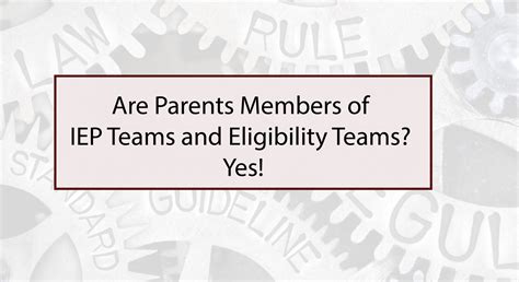 Are Parents Members Of IEP Teams And Eligibility Teams Yes Special