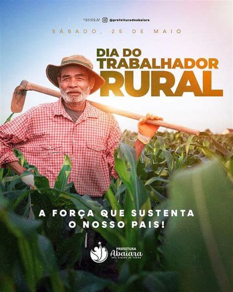 25 De Maio Dia Do Trabalhador Rural Abaiara Governo Municipal