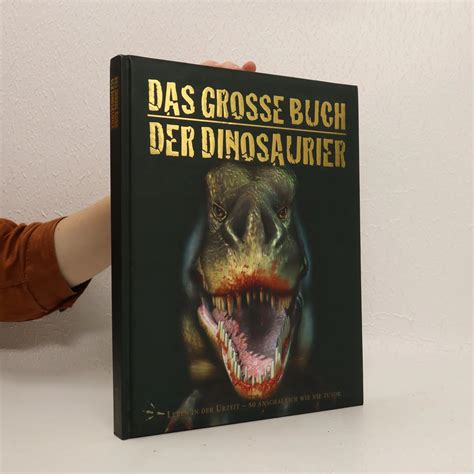 Das Grosse Buch Der Dinosaurier Kolektiv Knihobot Cz