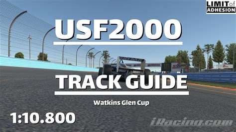 Iracing Us Open Wheel D Usf2000 Track Guide Watkins Glen Cup Youtube