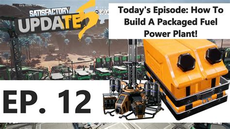 How To Build A Packaged Fuel Power Plant Satisfactory Update