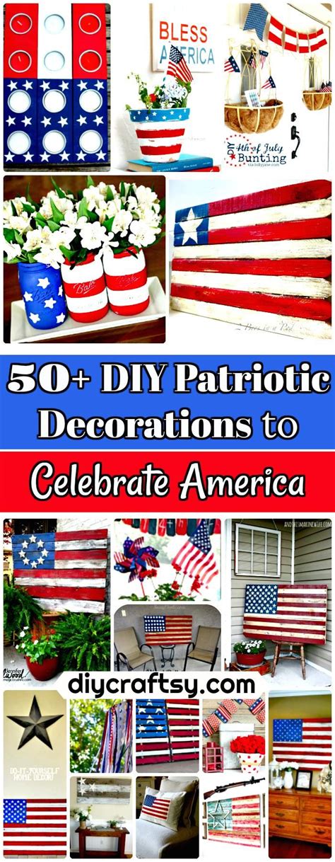 We Have Come Up With These Amazing 50 Diy Patriotic Decorations And