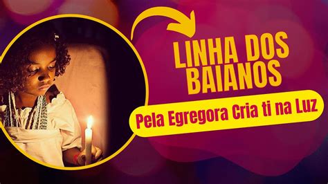 Linha Dos Baianos Pela Egregora Cria Ti Na Luz M Rcia Moraes Youtube