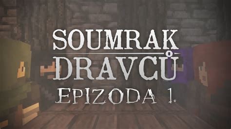 Soumrak Dravců Epizoda 1 Královská Nabídka Český Minecraft Seriál