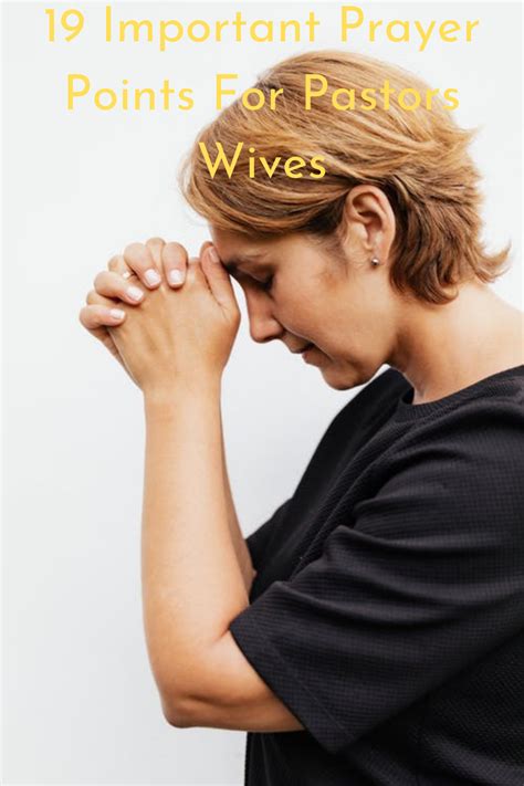 17 Important Prayer Points For Pastors Wives Faith Victorious