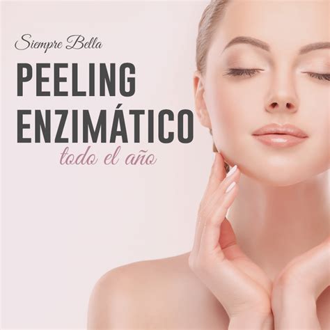 Tratamiento facial Peeling enzimatico Estética láser Siempre Bella