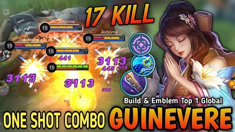 Kills Guinevere New Meta Best Build And Emblem One Shot Combo