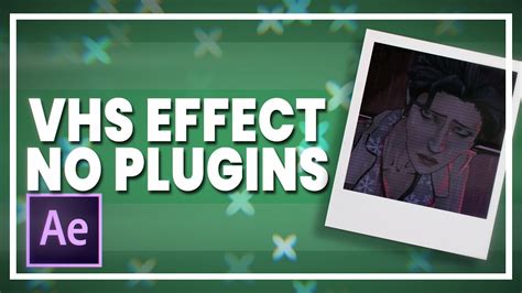 Vhs Effect No Plugins After Effects Tutorial Youtube