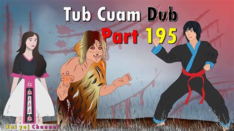 Dab Neeg Tub Cuam Dub Part Tus Tsov Tooj Thus Thiab Nkauj Sab Yeeb