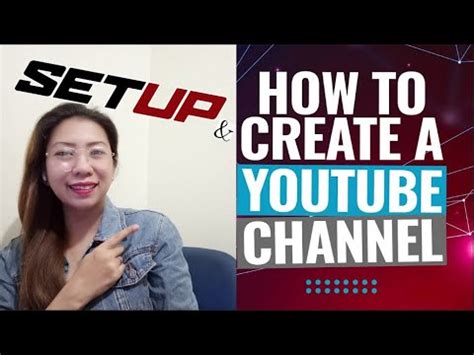 HOW TO CREATE AND SET UP A YOUTUBE CHANNEL PANO GUMAWA NG YOUTUBE