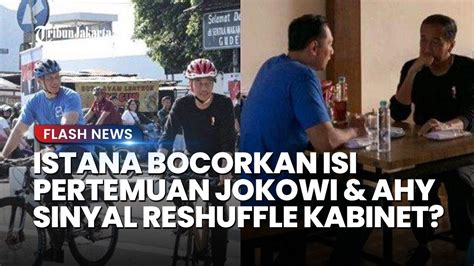 Istana Bocorkan Isi Pembicaraan Jokowi Saat Bertemu AHY Di Yogyakarta