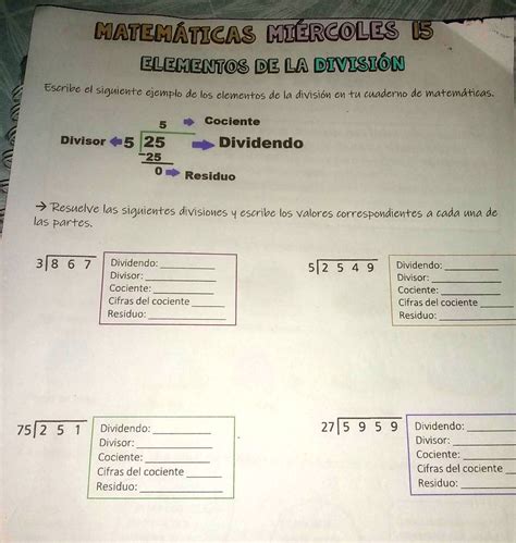 Solved Resuelve Las Siguientes Divisiones Y Escribe Los Valores Correspondientes A Cada Una De