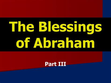 Ppt The Blessings Of Abraham Powerpoint Presentation Free Download Id 5394605