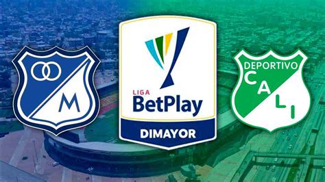 Millonarios Vs Deportivo Cali Un Duelo Por La Supervivencia En La Liga