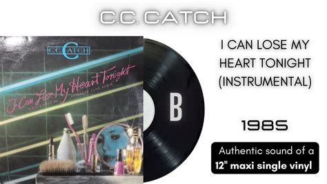 C C Catch I Can Lose My Heart Tonight Instrumental Maxi