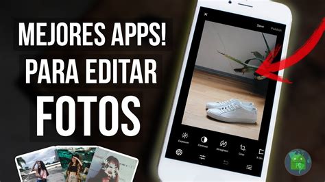 Las Mejores Apps Para Editar Fotos En Android Top Apps Mejores