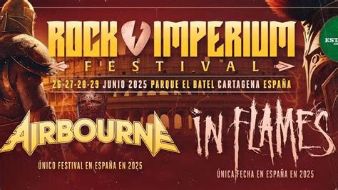 Rock Imperium Confirma A Airbourne Y Bandas M S Cartel Y Entradas