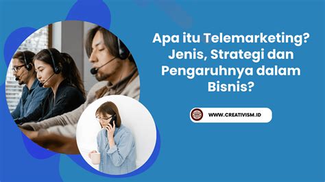 Apa Itu Telemarketing Bagaimana Tugas Dan Pengaruhnya Dalam Bisnis