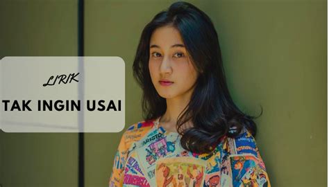 Lirik Tak Ingin Usai Lagu Yang Jadi Populer Usai Dibawakan Keisya Levronka