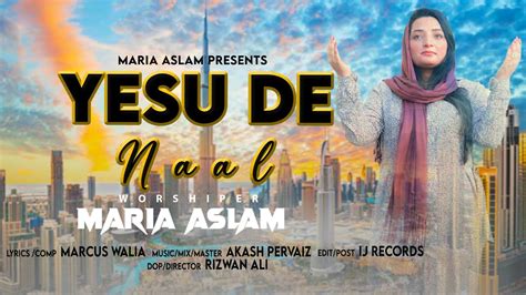 New Masih Geet Yesu De Naal Worshiper Maria Aslam Youtube